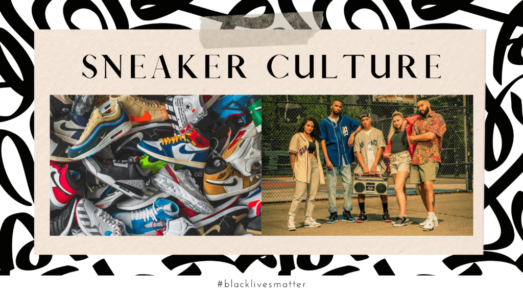 Sneakers, Culture & Community